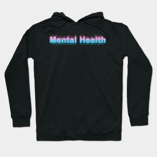Mental Health Hoodie